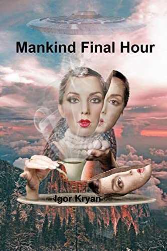 Mankind Final Hour (English Edition)