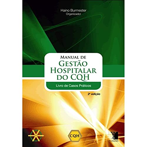 Manual de Gestão Hospitalar do Cqh. Livro de Casos Práticos