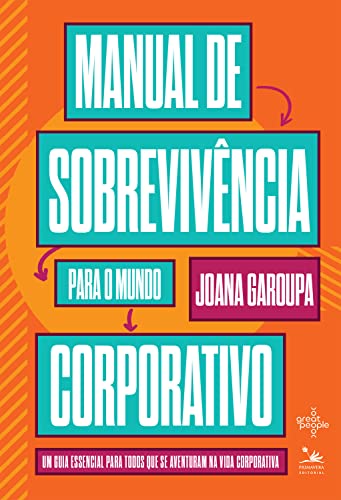 Manual de Sobrevivência para o Mundo Corporativo