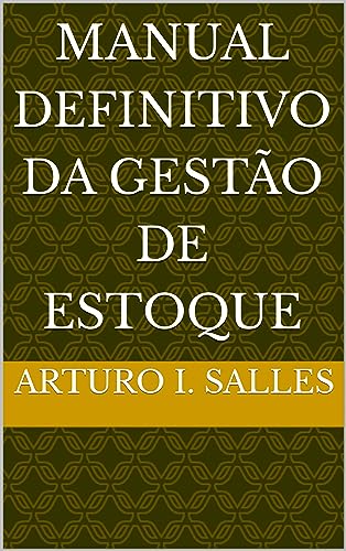 Manual Definitivo da Gestão de Estoque