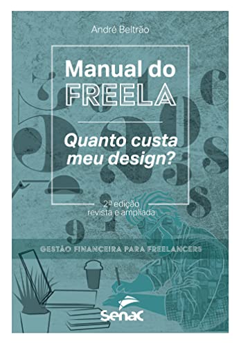 Manual do freela; Quanto custa meu design?
