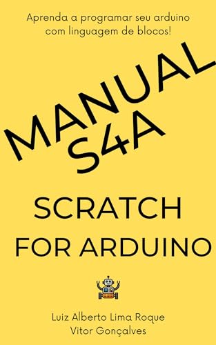Scarch For Arduino Manual S4A - Scratch for Arduino: Arduino + S4A: primeiros passos ...