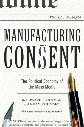 Manufacturing Consent: The Political Economy of the Mass Media (English Edition)