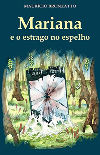Mariana e o estrago no espelho