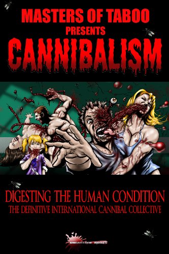 Masters Of Taboo: Cannibalism, Digesting The Human Condition (English Edition)