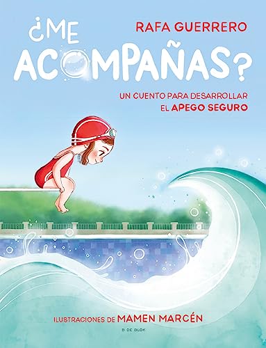 ¿Me acompañas?: Un cuento para desarrollar el apego seguro (Spanish Edition)