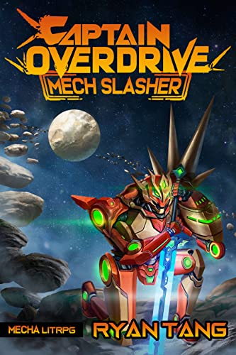 Mech Slasher: A Mecha LitRPG (Captain Overdrive Book 1) (English Edition)