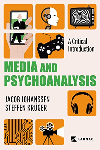 Media and Psychoanalysis: A Critical Introduction (English Edition)