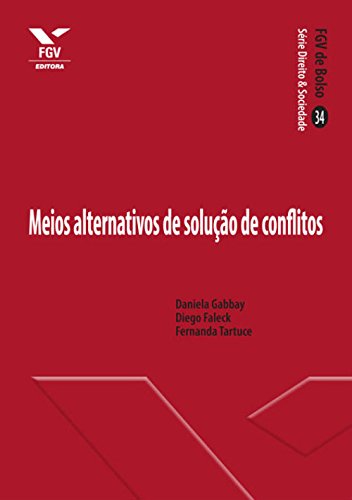 Meios alternativos de solução de conflitos (FGV de Bolso)