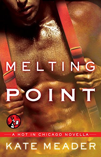 Melting Point (Hot In Chicago Series) (English Edition)