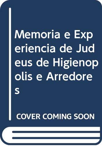 Memória e Experiência de Judeus de Higienópolis e Arredores