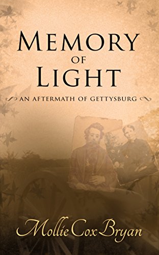 Memory of Light: An Aftermath of Gettysburg (English Edition)