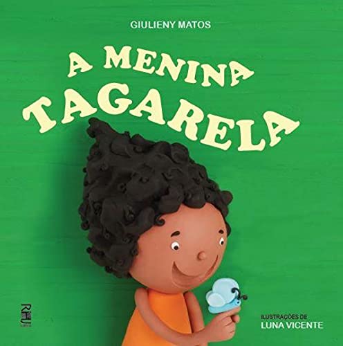 Menina Tagarela, A