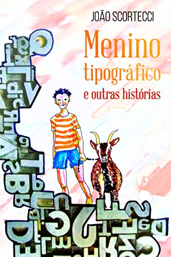 Menino Tipográfico e Outras Histórias