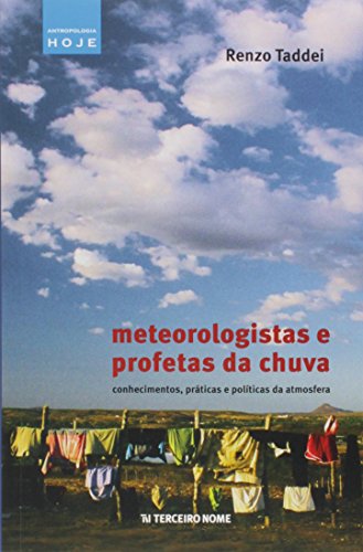 Meteorologistas e profetas da chuva