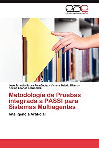 Metodologia de Pruebas Integrada a Passi Para Sistemas Multiagentes: Inteligencia Artificial