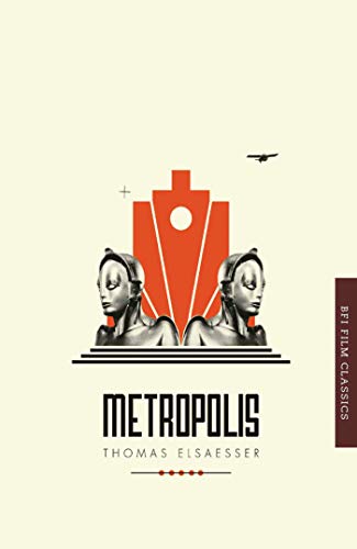 Metropolis (BFI Film Classics) (English Edition)