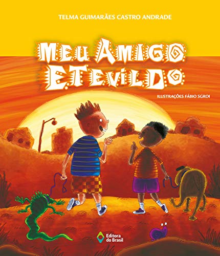 Meu amigo Etevildo (Coisas de Criança)