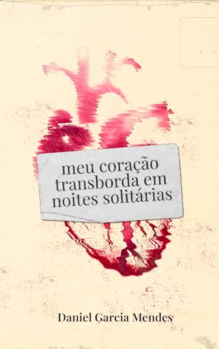 meu coração transborda em noites solitárias