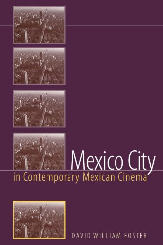 Mexico City in Contemporary Mexican Cinema (English Edition)
