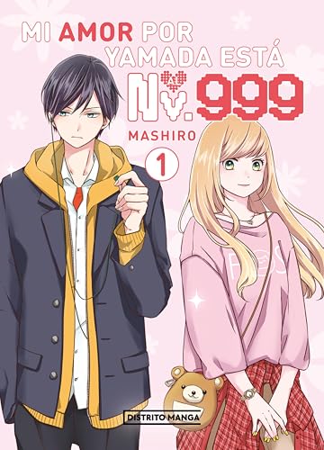 Mi amor por Yamada está al Nv. 999 1 (Spanish Edition)