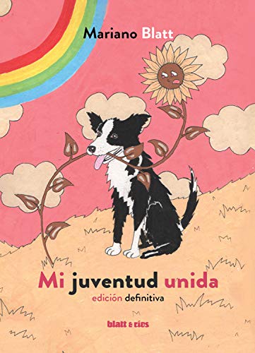 Mi juventud unida: Edición definitiva (Spanish Edition)