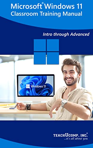 Microsoft Windows 11 Training Manual Classroom Tutorial Book: Your ...