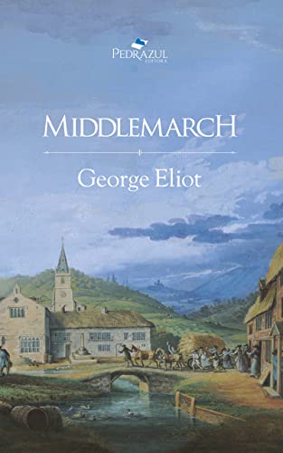 Middlemarch: Tradução exclusiva de Maria Aparecida Mello Fontes