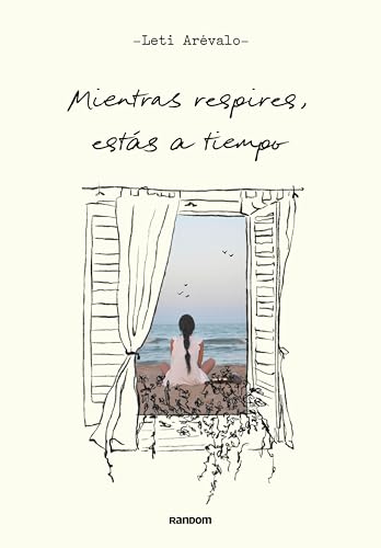 Mientras respires, estás a tiempo (Spanish Edition)