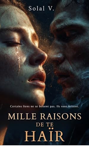 Mille raisons de te haïr: Thriller psychologique (French Edition)
