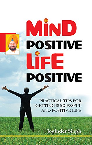 Mind Positive! Life Positive! (English Edition)