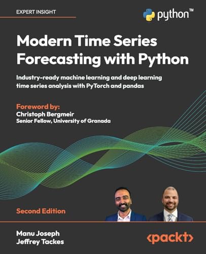 Modern Time Series Forecasting with Python