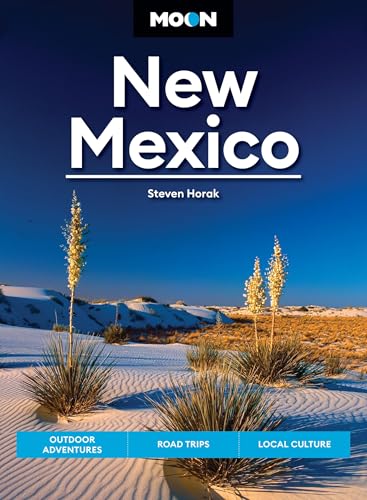 Moon New Mexico: Outdoor Adventures, Road Trips, Local Culture (Moon U.S. Travel Guide) (English Edition)