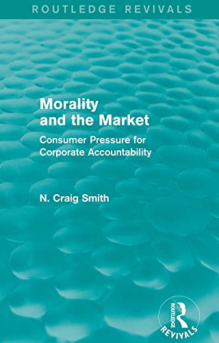 Morality and the Market (Routledge Revivals): Consumer Pressure for Corporate Accountability (English Edition)