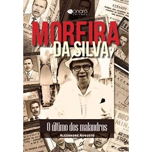 Moreira da Silva: o último dos Malandros