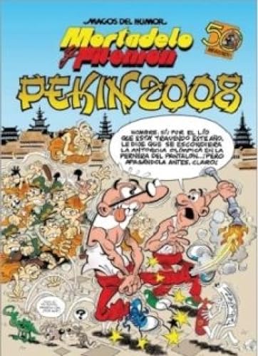 Mortadelo y Filemón. Pekín 2008 (Magos del Humor 123) (Spanish Edition)