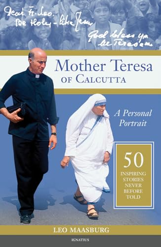 Mother Teresa of Calcutta: A Personal Portrait: 50 Inspiring Stories Never Before Told (English Edition)