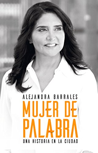 Mujer de palabra. Una historia en la Ciudad (Spanish Edition)