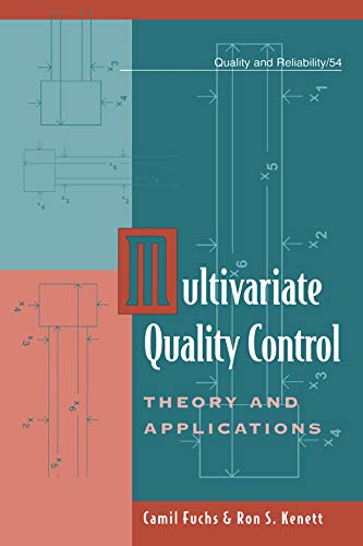 Multivariate Quality Control: Theory and Applications (Quality and Reliability) (English Edition)