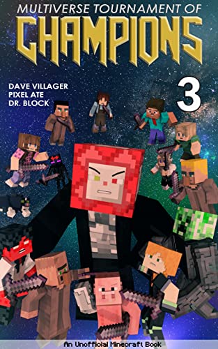 Multiverse Tournament of Champions: Book 3: An Unofficial Minecraft Book (English Edition)