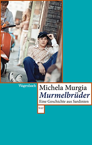 Murmelbrüder: Eine Geschichte aus Sardinien (E-Book-Edition ITALIEN) (German Edition)
