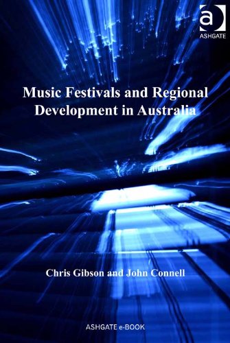 Music Festivals and Regional Development in Australia (English Edition)