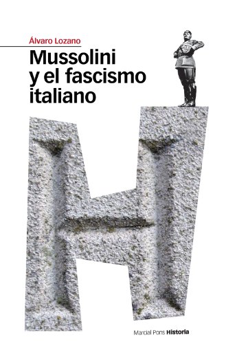 Mussolini y el fascismo italiano (Estudios Maior nº 3) (Spanish Edition)