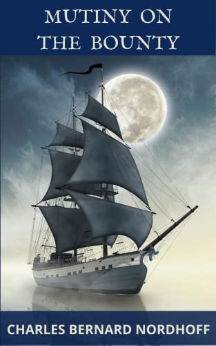 Mutiny on the Bounty (English Edition)