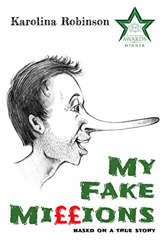 My Fake Millions: Based on a true story (English Edition)