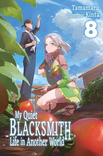 My Quiet Blacksmith Life in Another World: Volume 8 (English Edition)