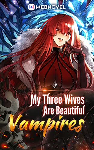 My Three Wives Are Beautiful Vampires: Book 1 (English Edition)