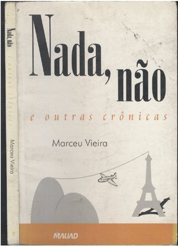 Nada Nao E Outras Cronicas