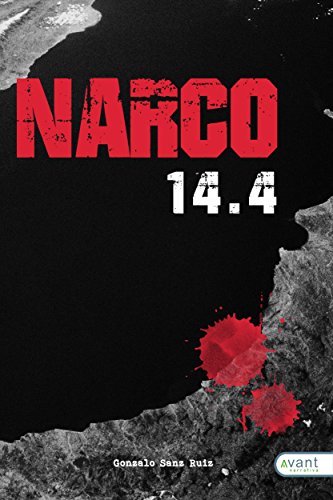 Narco 14.4 (Spanish Edition)