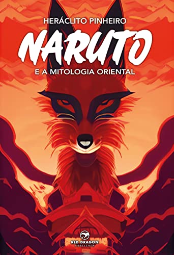 Naruto e a Mitologia Oriental